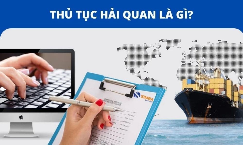 tim_hieu_thu_tuc_hai_quan_la_gi_f7845d23f9.jpg